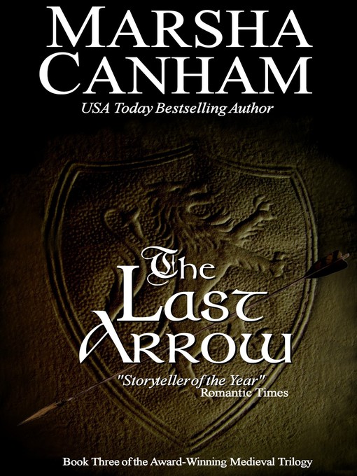 Title details for The Last Arrow by Marsha Canham - Available